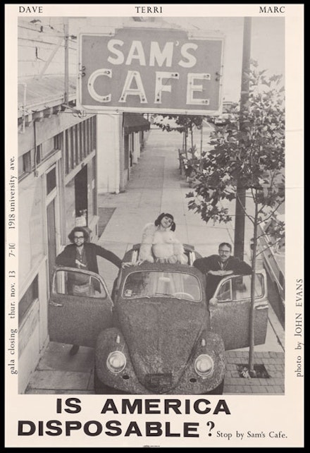 Sam’s Café, “Terri Keyser, Marc Keyser, and David Shire,<i> Is America Disposable?</i>, 1970. Poster: offset lithography on paper; 30 x 20”.