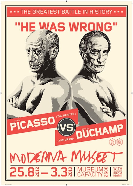 <em>Picasso/Duchamp He was wrong</em>, Moderna Museet in Stockholm, 25 August 2012 – 3 March 2013. Campaign by TBWA Stockholm. © Moderna Museet and TBWA Stockholm.