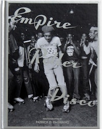 Patrick D. Pagnano, <em>Empire Roller Disco</em>, published by Anthology Editions.